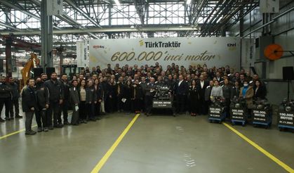 TÜRKTRAKTÖR 600 BİNİNCİ MOTORUNU ÜRETTİ
