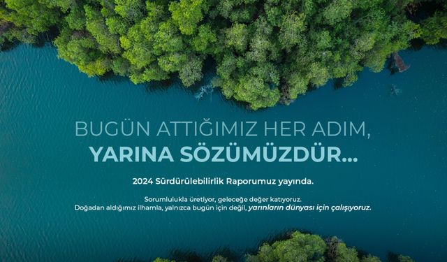 Yurtbay Seramik 2024 Sürdürülebilirlik Raporu’nu Yayınladı