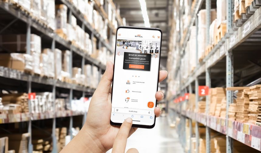 STILL ARSER, İç Lojistikte B2B Online Satın Almayı Yeniden Tanımlıyor